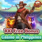 Free 100 Bonus Casino in Philippines