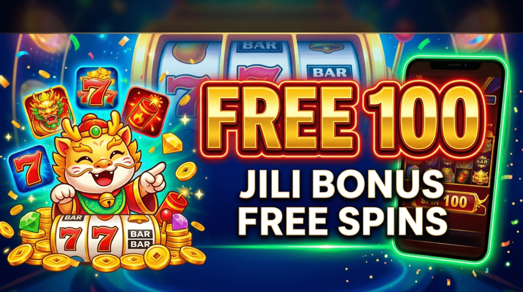 Jili Free 100: Claim Your No Deposit Bonus Today!
